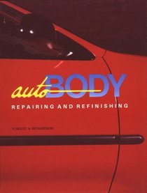 Auto Body: Repairing and Refinishing