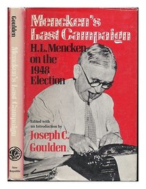 Mencken's last campaign: H. L. Mencken on the 1948 election