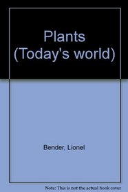 Plants (Today's world)
