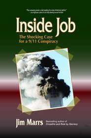 Inside Job: The Shocking Case for a 9/11 Conspiracy