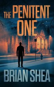The Penitent One (Boston Crime Thriller)