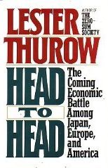 Head to Head : The Coming Economic Battle among Japan,Europe,and America,1993 publication