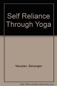 Self Reliance Through Yoga