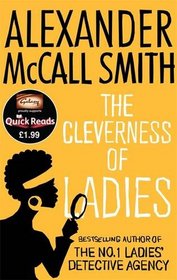 The Cleverness of Ladies (No. 1 Ladies' Detective Agency) (Quick Reads 2012)