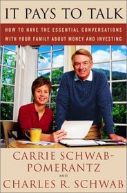 It Pays to Talk: How to Have the Essential Conversations With Your Family About Money and Investing