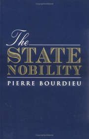 State Nobility: Elite Schools in the Field of Power