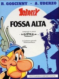 Fossa Alta (Latin Edition of Asterix and the Great Divide)