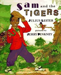Sam and the Tigers : A New Telling of Little Black Sambo