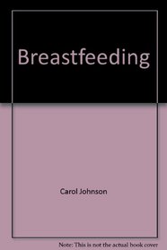 Breastfeeding: A Problem-Solving Manual