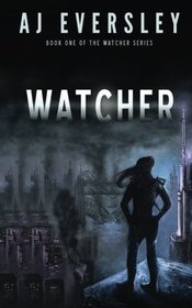 Watcher (The Watcher Series) (Volume 1)