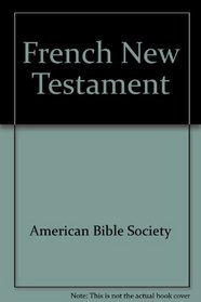 French New Testament (French Edition)