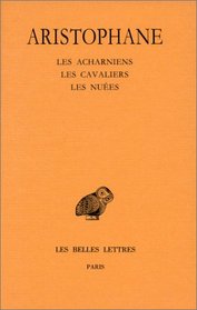 Comdies (Collection Des Universites De France Serie Grecque) (French Edition)