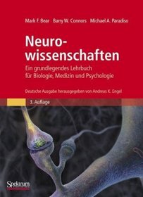 Neurowissenschaften: Ein grundlegendes Lehrbuch fr Biologie, Medizin und Psychologie (German Edition)