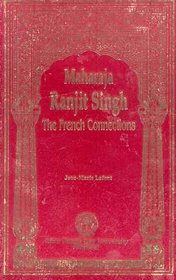 Maharaja Ranjit Singh: The French Connections