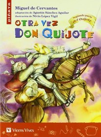 Otra vez Don Quijote / Again Don Quijote (Pinata) (Spanish Edition)