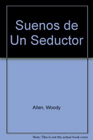 Suenos de Un Seductor (Spanish Edition)