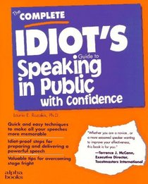 The Complete Idiot's Guide to Speaking in Public With Confidence (Complete Idiot's Guide)