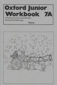 Oxford Junior Workbooks: Bk.7A