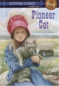 Pioneer Cat (A Stepping Stone Book(TM))