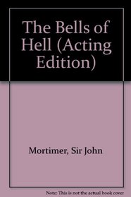 The Bells of Hell (Acting Edition)