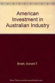 American Investment in Australian Industry