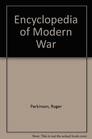 Encyclopedia of Modern War