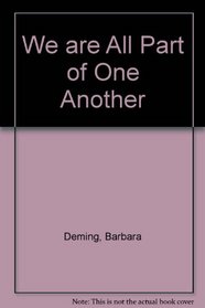 We Are All Part of One Another: Barbara Deming Reader