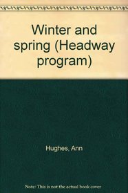 Winter and spring (Headway program)
