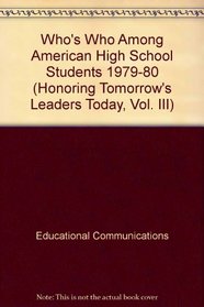 Who's Who Among American High School Students 1979-80 (Honoring Tomorrow's Leaders Today, Vol. III)