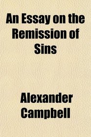 An Essay on the Remission of Sins
