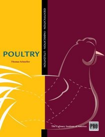 The Kitchen Pro Series: Guide to Poultry Identification, Fabrication and Utilization