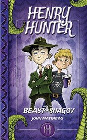 Henry Hunter and the Beast of Snagov: Henry Hunter Series #1 (The Henry Hunter Series)