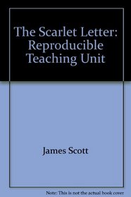 The Scarlet Letter: Reproducible Teaching Unit