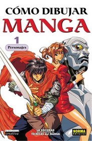 Como Dibujar Manga Volume 1: Personajes (How To Draw Manga Spanish Language Edition)
