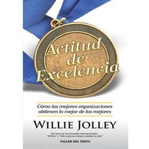 Actitud De Excelencia (Spanish Edition)