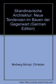 Skandinavische Architektur: Neue Tendenzen im Bauen der Gegenwart (German Edition)