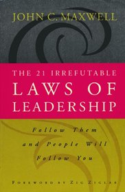 The 21 Irrufutable Laws of Leadership
