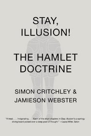 Stay, Illusion!: The Hamlet Doctrine (Vintage)