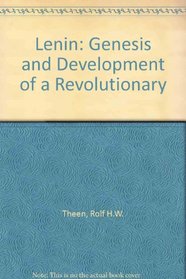 Lenin Genesis and Development of a Revolut