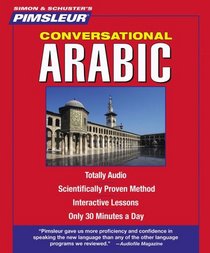 Conversational Arabic: Learn to Speak and Understand Arabic with Pimsleur Language Programs (Pimsleur Instant Conversation)