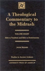 A Theological Commentary to the Midrash, Vol. 8