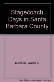 Stagecoach Days in Santa Barbara County