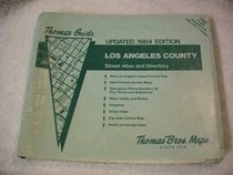 1984 Los Angeles County Thomas Guide: Updated 1984 Edition Street Atlas and Directory