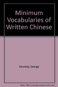 Minimum Vocabularies of Written Chinese