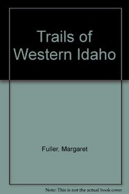 Trails of Western Idaho