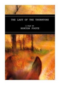 Last of the Thorntons (Sewanee Writers' Series)