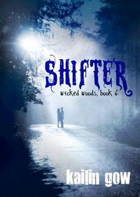 Shifter (Wicked Woods #6)