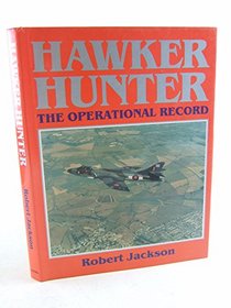 Hawker Hunter : The Operational Record