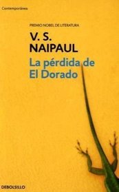 La perdida de el dorado/ The Loss Of El Dorado (Spanish Edition)
