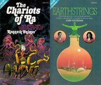 Earthstrings/Chariots of Ra (Ace Double Novel)